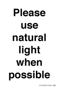 Please use natural light when possible